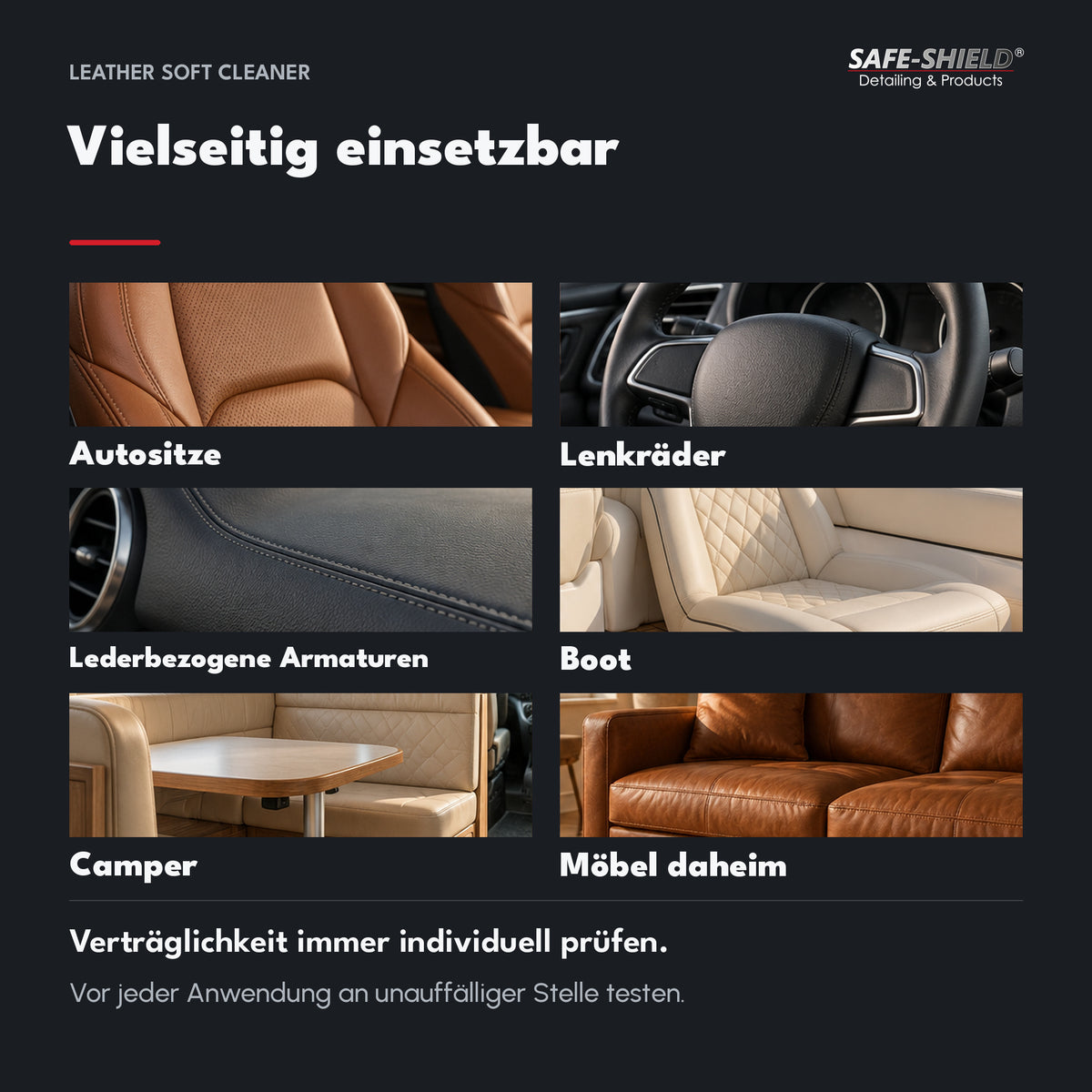 Anwendungsbeispiele für Safe-Shield Leather Soft Cleaner: Autositze, Lenkräder, lederbezogene Armaturen sowie Polster in Boot, Camper und Wohnbereich. Verträglichkeit vorher prüfen.