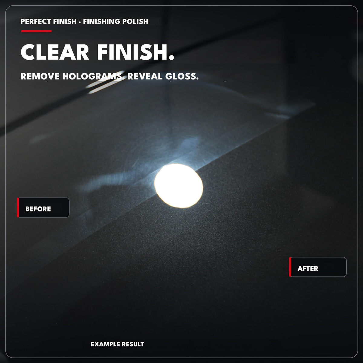 Before-and-after example of hologram removal and a clear finish using Safe-Shield Perfect Finish.